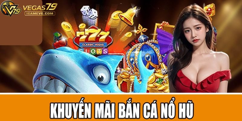 khuyến mãi bắn cá